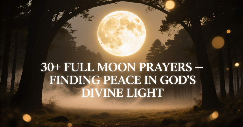 full moon prayer