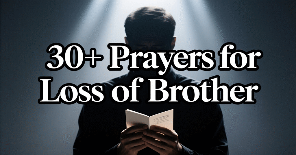 prayer for loss of brother