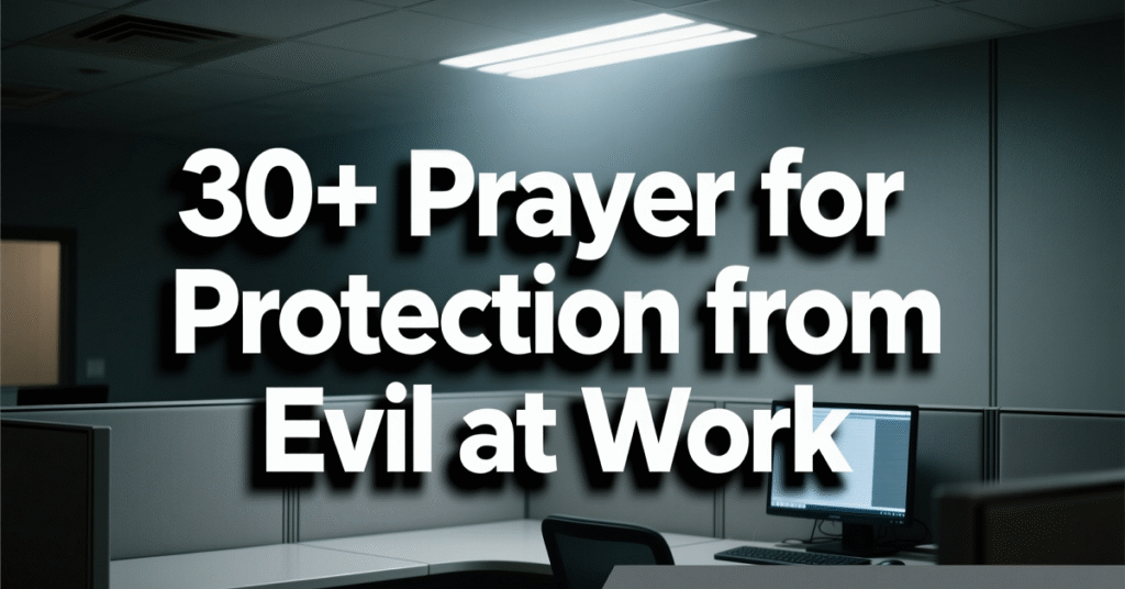 prayer for protection from evil at work