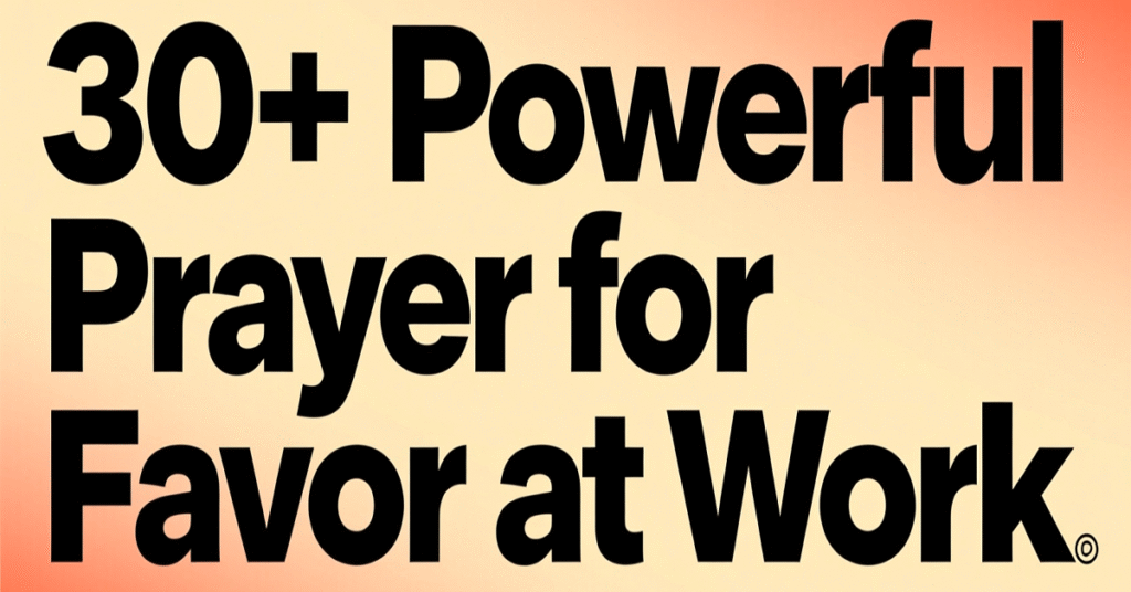 prayer for favor at work