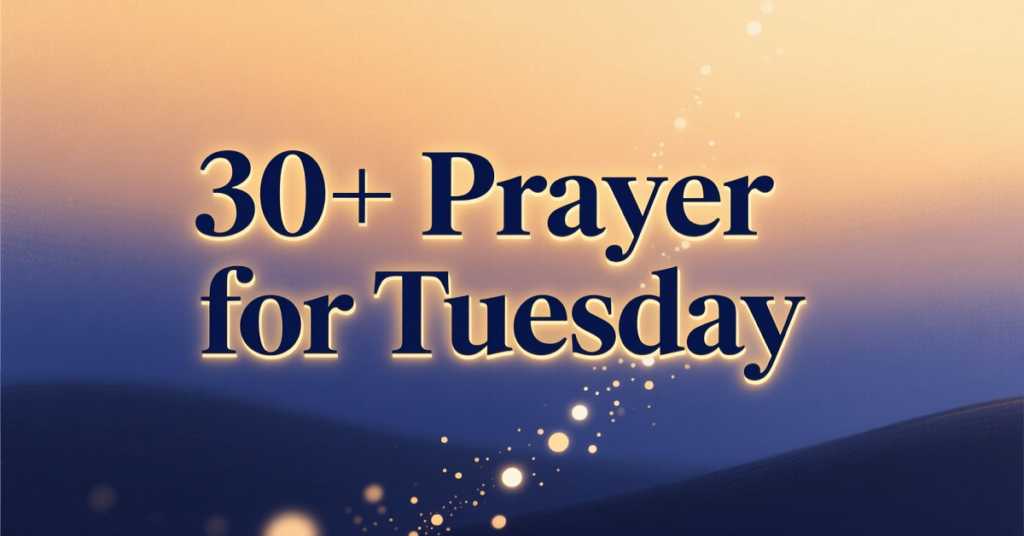 prayer for tuesday