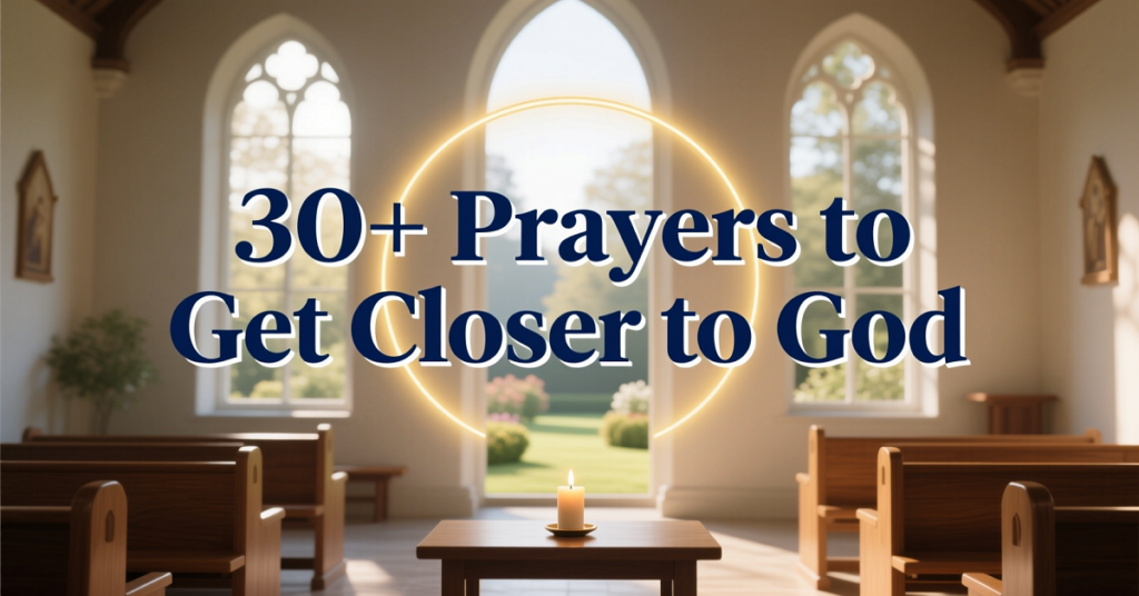 prayers to get closer to god