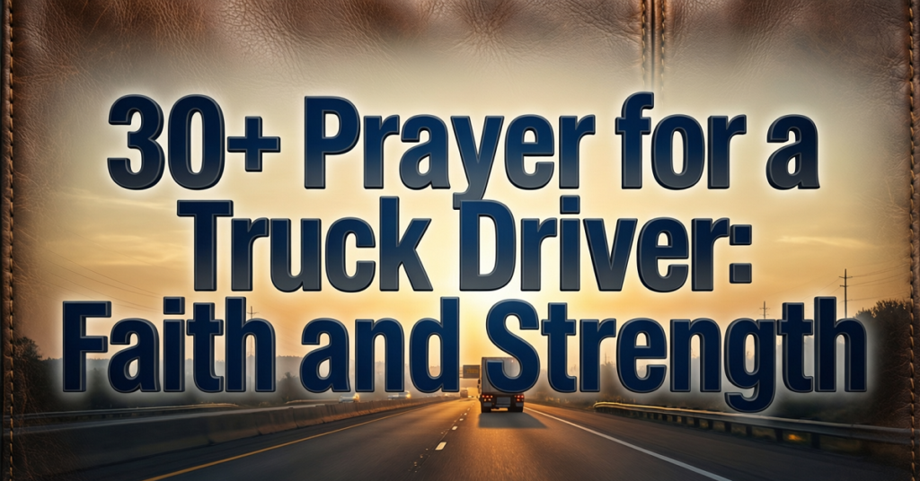 prayer for a truck driver