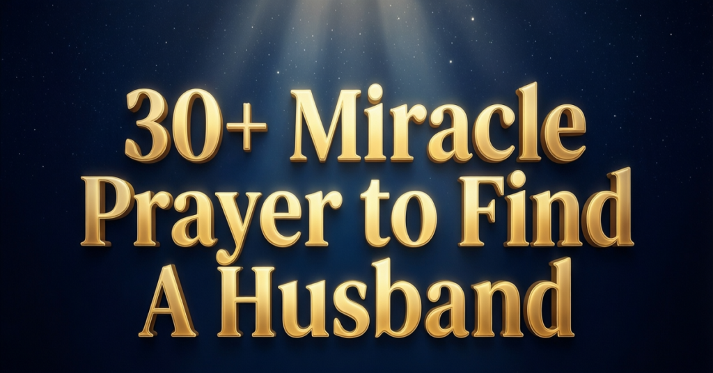 miracle prayer to find a husband