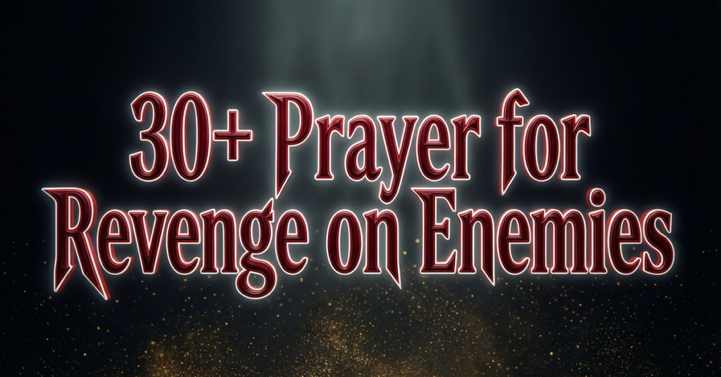 prayer for revenge on enemies