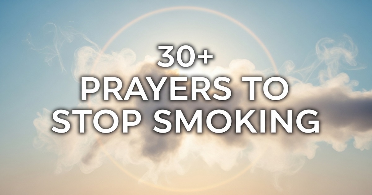 prayer to quit smoking cigarettes 30+ Prayer to Stop Smoking