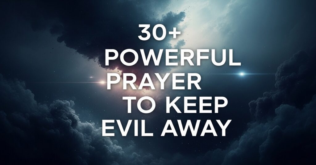 powerful prayer to keep evil away