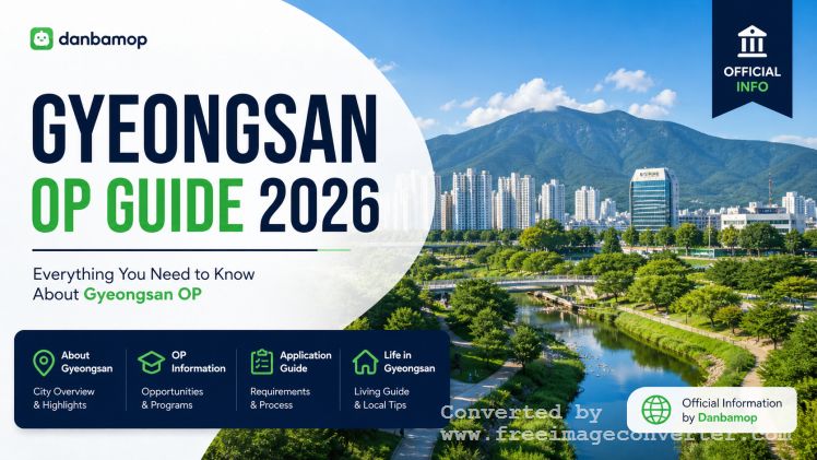 Gyeongsan OP Guide 2026 | Danbamop Official Info